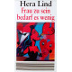 Frau zu sein bedarf es wenig. Von Hera Lind (1992).