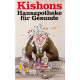 Kishons Hausapotheke für Gesunde. Von Ephraim Kishon (1988).