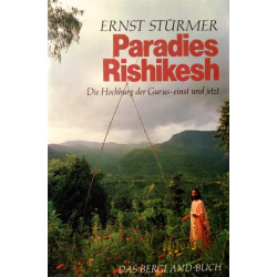 Paradies Rishikesh. Von Ernst Stürmer (1980).