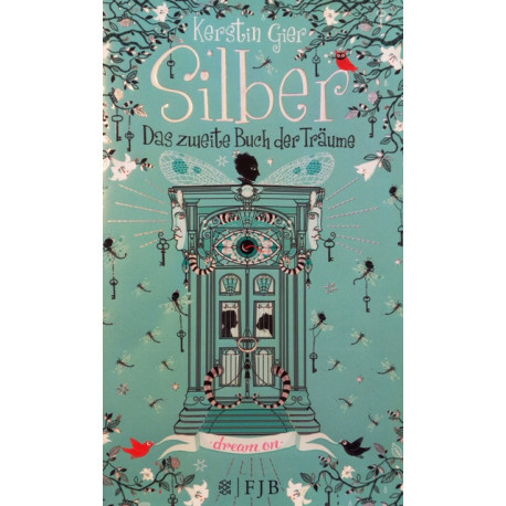 Silber. Das zweite Buch der Träume. Von Kerstin Gier (2014).