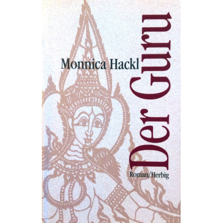 Der Guru. Von Monnica Hackl (1995).