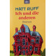 Ich und die anderen. Von Matt Ruff (2006).