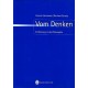 Vom Denken. Einführung in die Philosophie. Von Konrad Liessmann (2004).