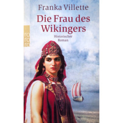 Die Frau des Wikingers. Von Franka Villette (2004).