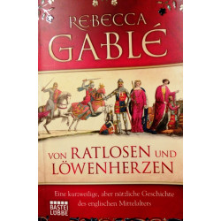 Von Ratlosen und Löwenherzen. Von Rebecca Gable (2010).