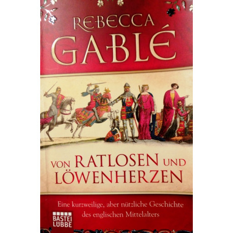 Von Ratlosen und Löwenherzen. Von Rebecca Gable (2010).