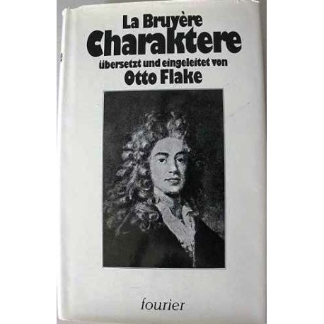Die Charaktere. Von Jean de la Bruyere (1979).