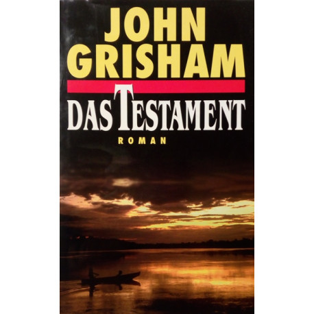 Das Testament. Von John Grisham (2000).