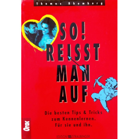 So! reisst man auf. Von Thomas Rhomberg (1995).