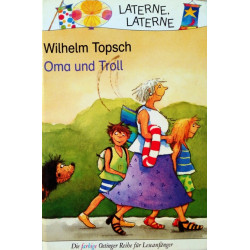 Oma und Troll. Von Wilhelm Topsch (1997).