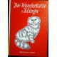 Die Wunderkatze Mingo. Von Friedrich Feld (1979).