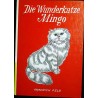 Die Wunderkatze Mingo. Von Friedrich Feld (1979).