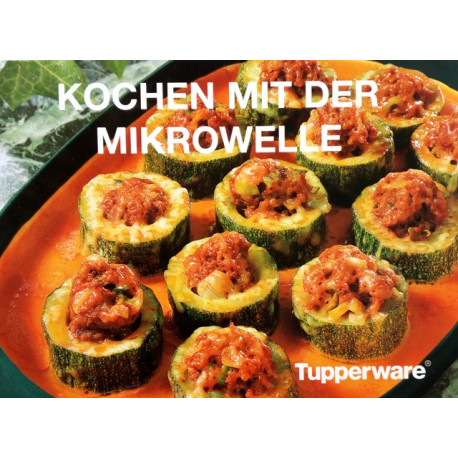 Kochen mit der Mikrowelle. Von Helga Zoglmann.