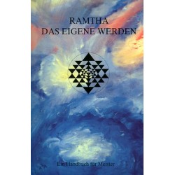 Ramtha. Das eigene Werden. Von Khit Harding (1994).