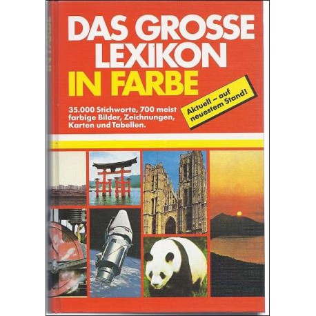 Das grosse Lexikon in Farbe. Von Dr. Ullrich Mohr (1985).