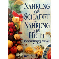 Nahrung die schadet, Nahrung die heilt. Von: Das Beste (1997).