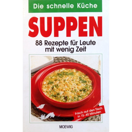 Suppen. Von: Moewig Verlag (1996).