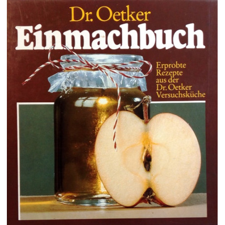 Einmachbuch. Von: Dr. Oetker.