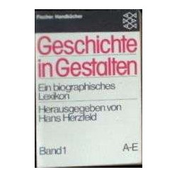 Geschichte in Gestalten. Ein biographisches Lexikon. Von Hans Herzfeld (1981).