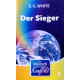 Der Sieger. Von Ellen G. White (2008).