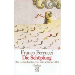 Die Schöpfung. Von Franco Ferrucci (1990).