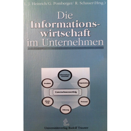 Die Informationswirtschaft im Unternehmen. Von Lutz J. Heinrich (1991).