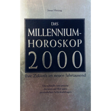 Das Millennium Horoskop 2000. Von Jonas Herzog (1999).
