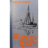 Die langen Reisen. Von Walter Bauer (1964).