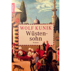 Wüstensohn. Von Wolf Kunik (2005).