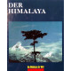 Der Himalaya. Von Nigel Nicolson (1975).