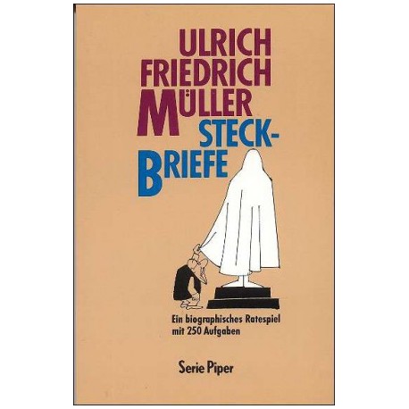 Steckbriefe. Von Ulrich Friedrich Müller (1990).