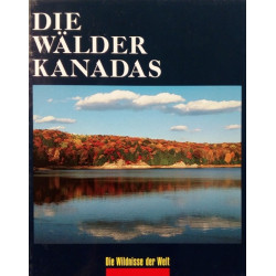 Die Wälder Kanadas. Von Percy Knauth (1975).