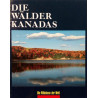 Die Wälder Kanadas. Von Percy Knauth (1975).