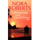 Geheimrezept zum Glücklichsein. Von Nora Roberts (2011).