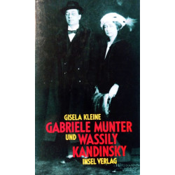 Gabriele Münter und Wassily Kandinsky. Von Gisela Kleine (1990).
