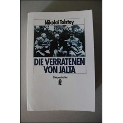 Die Verratenen von Jalta. Von Niklai Tolstoy (1987).
