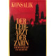 Der Leibarzt der Zarin. Von Heinz G. Konsalik (1991).