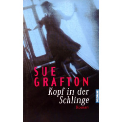 Kopf in der Schlinge. Von Sue Grafton (1999).