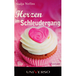 Herzen im Schleudergang. Von Nadja Nollau (2012).