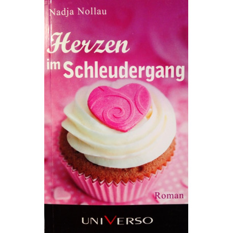 Herzen im Schleudergang. Von Nadja Nollau (2012).