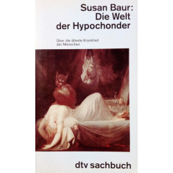 Die Welt der Hypochonder. Von Susan Baur (1991).
