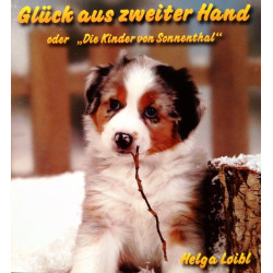 Glück aus zweiter Hand. Von Helga Loibl (2010).