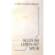 Alles im Leben ist Spur. Von Ulrike Schmidt-Rieger (2006).