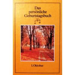 Das persönliche Geburtstagsbuch 1. Oktober. Von Martin Weltenburger (1983).