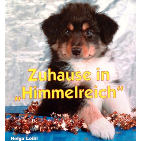 Zuhause in Himmelreich. Von Helga Loibl (2004).