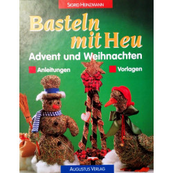 Basteln mit Heu. Von Sigrid Heinzmann (1998).