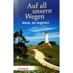 Auf all unseren Wegen. Von Sylvia Müller (2008).