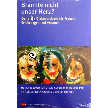 Brannte nicht unser Herz? Von Ursula Kubera (2004).