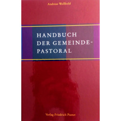 Handbuch der Gemeindepastoral. Von Andreas Wollbold (2004).