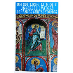 Die göttliche Liturgie unseres Hl. Vaters. Von Johannes Chrysostomos (1977).